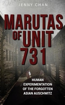 Jenny Chan Marutas of Unit 731 (Taschenbuch)