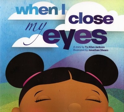 When I Close My Eyes, Jackson, Ty Allan