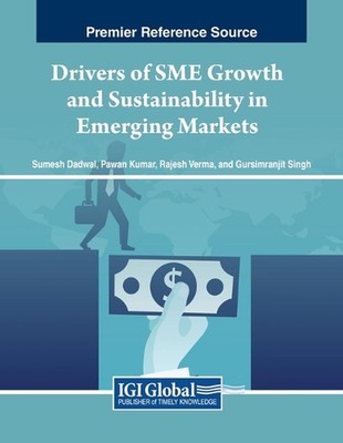 Drivers of SME Growth and Sustainability in Emerging Markets by Sumesh Dadwal Pa