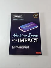 Making Room for Impact: A De-implementation Guide for Educators by Arran Hamilto