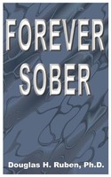 Douglas H. Ruben | Forever Sober | Taschenbuch | Englisch (2000)