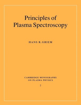 Principles of Plasma Spectroscopy Hans R. Griem (u. a.) Taschenbuch Englisch