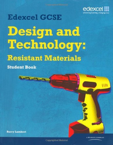 Edexcel GCSE Design and Technology Resistant Materials Student Book By Mr Barry