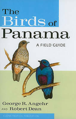 The Birds of Panama: A Field Guide by George Angehr (Paperback, 2010)