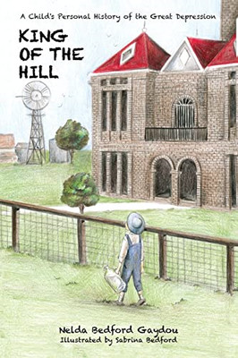 King of the Hill - Paperback NEW Gaydou, Nelda B 10/05/2018