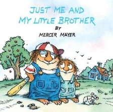 Just Me and My Little Brother (Little Critter) (Pictureback(R)) - VERY GOOD