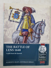Battle of Lens 1648 : Condé Beats the Spanish by Alberto Raúl Esteban Ribas...