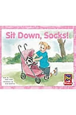Sit Down, Socks!: Individual Student Edition Yello- paperback, 0547990383, Rigby