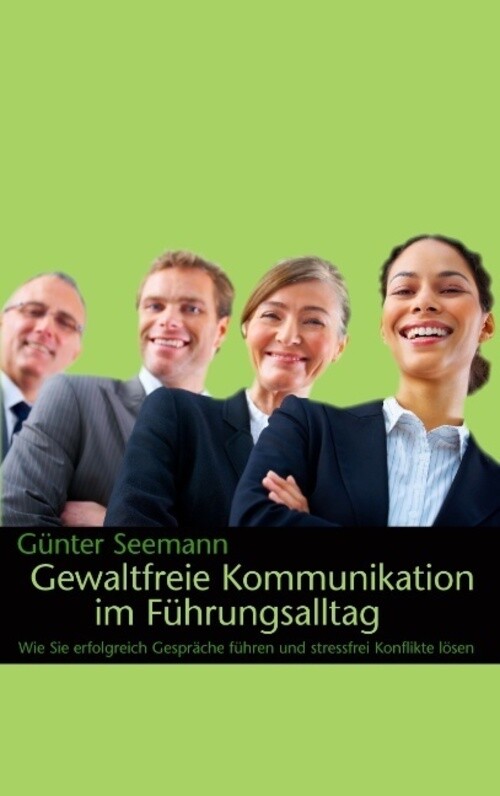 Thumbnail - Gewaltfreie Kommunikation Führungsalltag Günter Seemann Taschenbuch