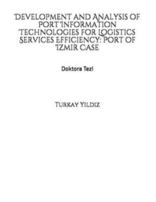 Development And Analysis Of Port Information Technologies For Logistics Ser...