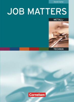 Job Matters. Metalltechnik. Arbeitsheft (Branchenteil) | Buch | 9783060204007