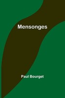 Paul Bourget | Mensonges | Taschenbuch | Englisch (2023) | Alpha Editions