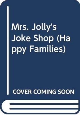 Mrs Jolly's Joke Shop (Happy families) - Ahlberg, Allan