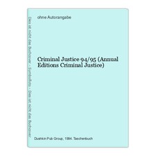 Criminal Justice 94/95 (Annual Editions Criminal Justice)