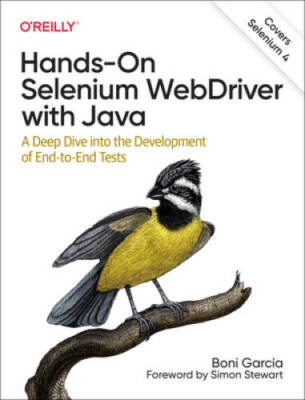 Hands-On Selenium WebDriver with Java: A Deep Dive into the Development o - GOOD