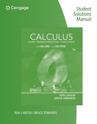 Student Solutions Manual for Larson/Edwards' Calculus of a Single Variable: ...