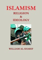Islamism Religion And Ideology William Al-Sharif Taschenbuch Englisch 2009