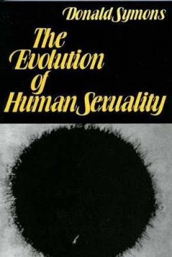 The Evolution of Human Sexuality by Symons, Donald [Paperback]