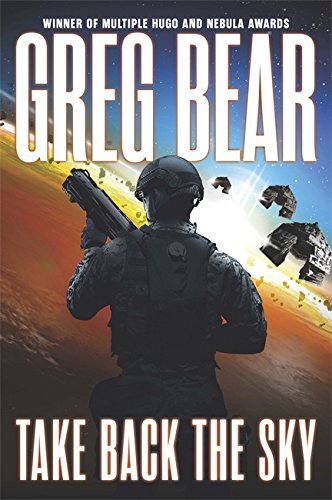 Take Back the Sky (War Dogs Trilogy 3) By Greg Bear