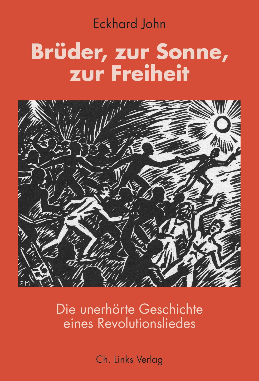 Eckhard John / Brüder, Zur Sonne, Zur Freiheit