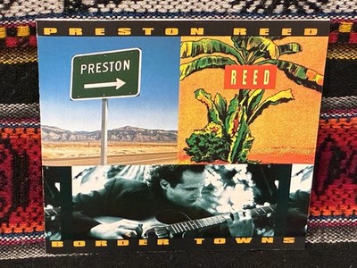PRESTON REED Border Town CD hot jazz guitar 1993 w/ Alex Acuna