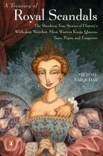 Farquhar, Michael : A Treasury of Royal Scandals: An Histori Fast and FREE P & P