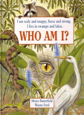 Scaly and Snappy (Who am I?),Moira Butterfield, Wayne Ford