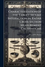 Characterization of the Target-Mount Interaction in Radar Cross Section Measurem