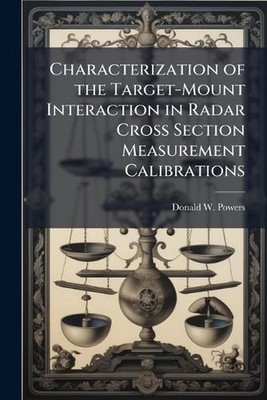 Characterization of the Target-Mount Interaction in Radar Cross Section Measurem