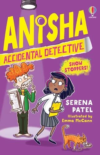 Anisha, Accidental Detective: Show Stoppers: 1,Serena Patel,Emma McCann