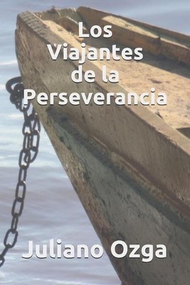 Los Viajantes de la Perseverancia by Antonio Silva Sprock (Spanish) Paperback Bo