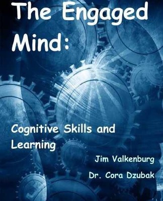 The Engaged Mind: Cognitive Skills - Paperback, by Jim Valkenburg - Very Good