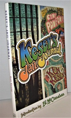 Kesey's Jail Journal: Cut the M************ Loose - hardcover Ken Kesey|Ed M...