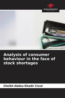 Analysis Of Consumer Behaviour In The Face Of Stock Shortages Cissé Taschenbuch
