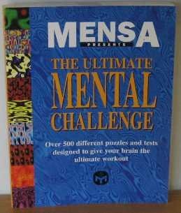 Mensa Presents The Ultimate Mental Challenge, Anon, Used; Good Book