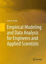 Empirical Modeling and Data Analysis for Engineers and Applied Scientists, Ha...