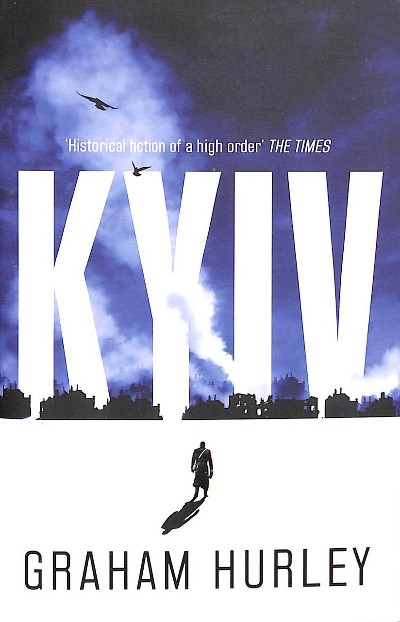 Kyiv (Spoils of War) by Hurley, Graham
