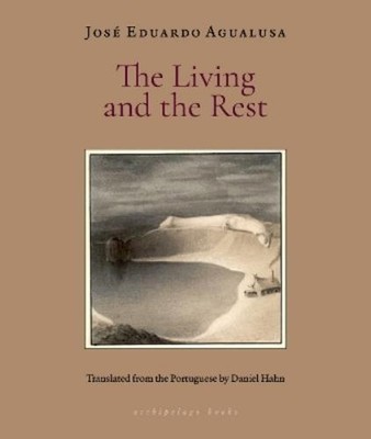 Jose Eduardo Agualusa The Living and the Rest (Taschenbuch)