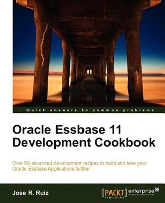 Oracle Essbase 11 Development Cookbook, Paperback by Ruiz, Jose R., Brand New...