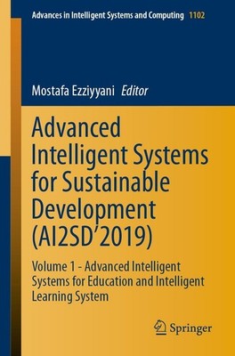 Advanced Intelligent Systems for Sustainable Development (AI2SD'2019) Mostafa Ez