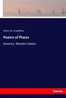 Henry W. Longfellow | Poems Of Places | Taschenbuch | Englisch (2019) | 268 S.