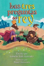 Las tres preguntas del rey by Camelia Valle Gonzalez (Spanish) Paperback Book