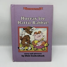 Hurray For Hattie Rabbit! Vintage Hardcover Book By Dick Gackenbach 1986