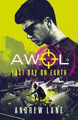 Andrew Lane AWOL 4: Last Day on Earth (Paperback) AWOL