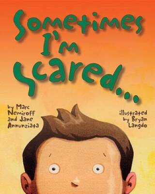 Sometimes I'm Scared - Paperback By Annunziata, Jane - GOOD