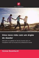 Uma Nova Vida Com Um óRgãO De Doador Verena Baumhackl