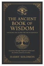 Harry Solomon The Ancient Book of Wisdom (Paperback)