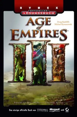 Age of Empires III - Das einzige offizielle Buch von Ensemble Studios, Mircosoft