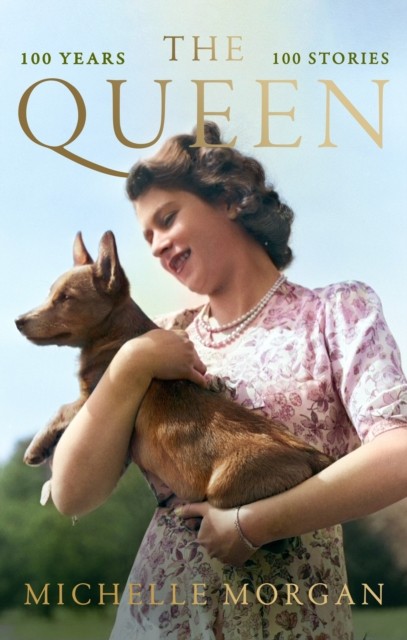 The Queen: 100 Years 100 Stories by Morgan Michelle | Hardcover | 2026 - Image 5