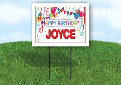 JOYCE HAPPY BIRTHDAY BALLOONS 18 in x 24 in Yard Sign Road Sign with Stand